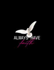 ALWAYS HAVE FAITH Regular Fit T-Shirt